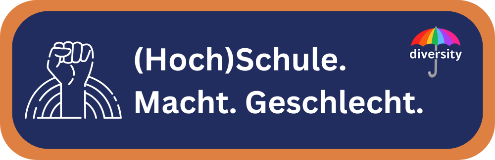 (Hoch)Schule. Macht. Geschlecht.