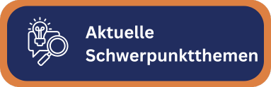 Aktuelle Schwerpunktthemen